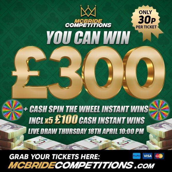 £300 FOR 30P + INSTANT WINS!!