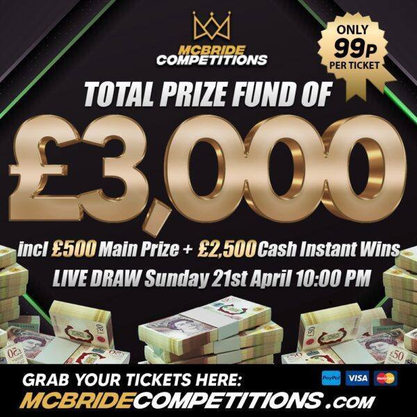 £3,000 APRIL PRIZE FUND!!! £500 + £2,500 INSTANT WINS!!!