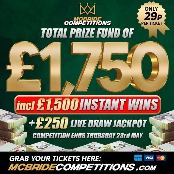 £1,750 PRIZE FUND!!! £250 LIVE + £1,500 INSTANT WINS!!!