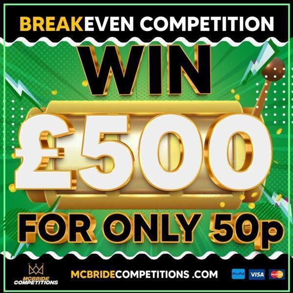 £500 For 50p Breakeven Comp!